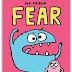 Elise Gravel’s My Friend Fear Helps Young Readers Meet Their Feelings