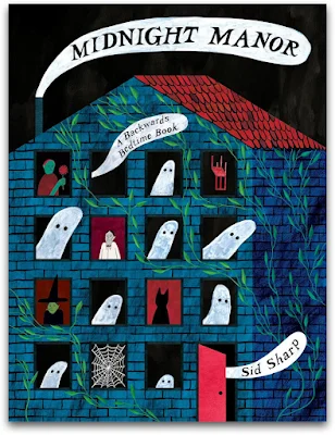 Book cover of "Midnight Manor," written and illustrated by Sid Sharp, shows ghosts, a witch, a cat, and other creatures looking out the windows of a dark, ivy-covered manor house
