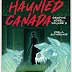 Joel A. Sutherland’s Haunted Canada Graphic Novel Returns with Four Chilling Tales