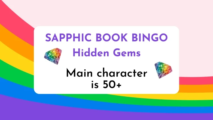 15 Sapphic Books Celebrating Love and New Beginnings After 50