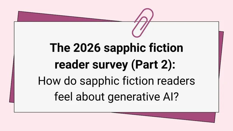 Why Sapphic Fiction Readers Draw a Firm Line at AI-Written Books